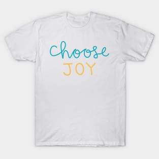 Choose Joy T-Shirt